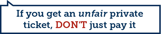 If you get an unfair private ticket, DON'T pay! If you get an unfair private ticket, DON'T pay!