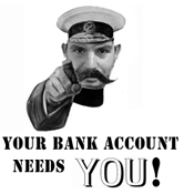 Your bank account needs you!